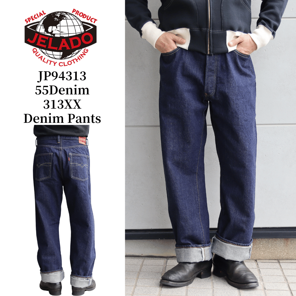 JELADO ジェラード JP94313 55Denim 313XX Denim Pants STANDARD