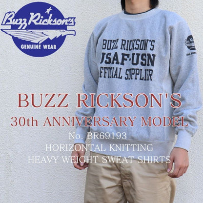 BUZZ RICKSON'S バズリクソンズ BR69193 30th ANNIVERSARY MODEL HORIZONTAL KNITTING HEAVY WEIGHT SWEAT SHIRTS 30周年記念