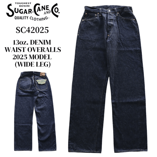 SUGAR CANE シュガーケーン SC42025 13oz. DENIM WAIST OVERALLS 2025 MODEL (WIDE LEG) 13オンス デニム ウエストオーバーオールズ 2025年モデル Gパン デニムパンツ ワイド