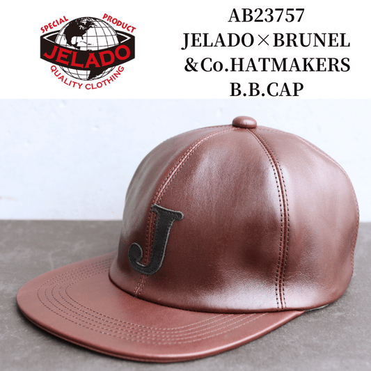 JELADO ジェラード AB23757 JELADO×BRUNEL＆Co.HATMAKERS B.B.CAP ブルーネルハットメイカーズ ベースボールキャップ  帽子 茶芯ホースハイド