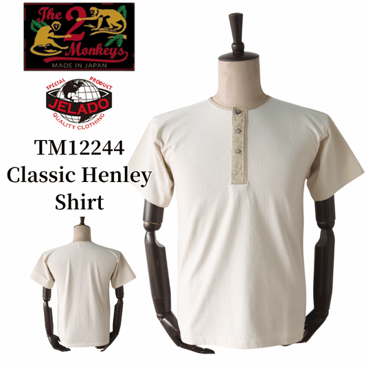 JELADO The 2 Monkeys ジェラード ザ ツーモンキーズ TM12244 Classic Henley Shirt クラシカル ヘンリー シャツ 半袖Tシャツ ヘンリーネック Tシャツ