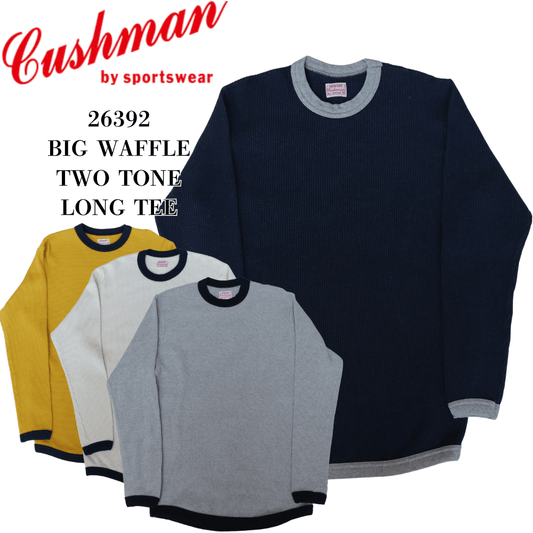 CUSHMAN クッシュマン 26392 BIG WAFFLE TWO TONE LONG TEE ビッグワッフル ツートンロングT アメカジ ワッフルT