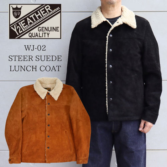 Y'2 LEATHER ワイツーレザー WJ-02 STEER SUEDE LUNCH COAT ステア スウェード ランチコート