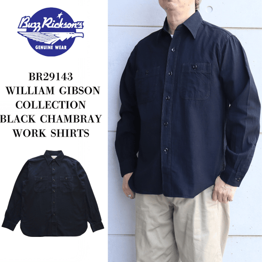 BUZZ RICKSON'S バズリクソンズ BR29143 WILLIAM GIBSON COLLECTION BLACK CHAMBRAY WORK SHIRTS  ウィリアム・ギブソン ブラックシャンブレーワークシャツ 長袖シャツ ミリタリーシャツ  U.S.NAVY