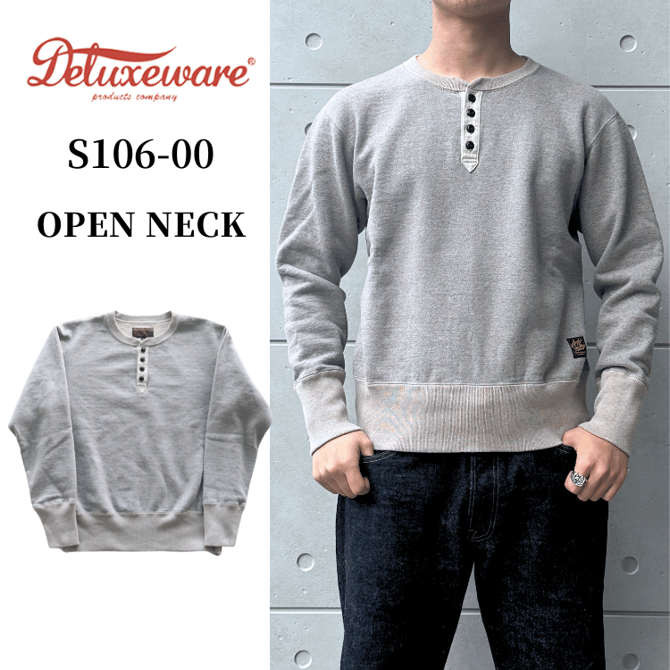 DELUXEWARE デラックスウエア S106-00 OPEN NECK オープンネック ヘンリーネック スウェット 20oz HEAVY KNIT