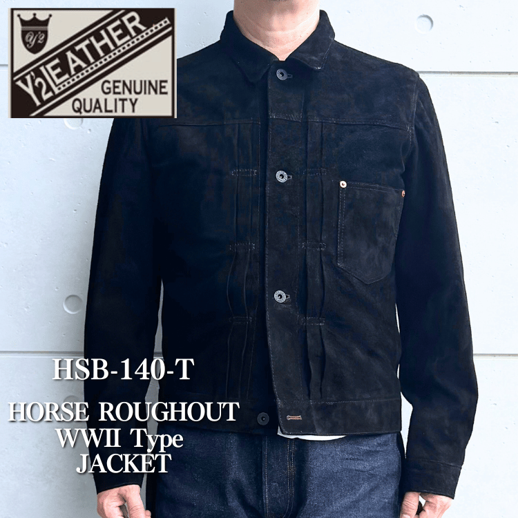 Y'2 LEATHER ワイツーレザー HSB-140-T HORSE ROUGHOUT WWII Type JACKET ホースラフアウト 大戦モデルGジャン T-BACK仕様 ラフアウトレザー