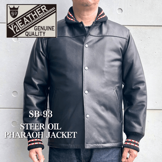 Y'2 LEATHER ワイツーレザー SB-93 STEER OIL PHARAOH JACKET ステアオイルファラオジャケット