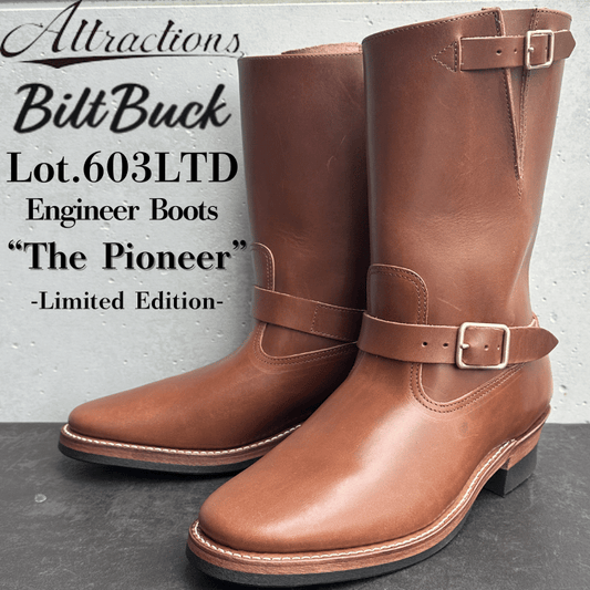 Bilt Buck ビルトバック by ATTRACTIONS Lot.603LTD Engineer Boots “The Pioneer” -Limited Edition-  エンジニアブーツ パイオニア リミテッドエディション 革靴 レザーブーツ