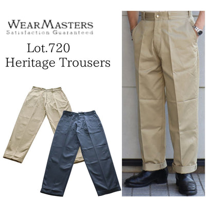Wearmasters ウエアマスターズ Lot.720 Heritage Trousers ヘリテージ トラウザー