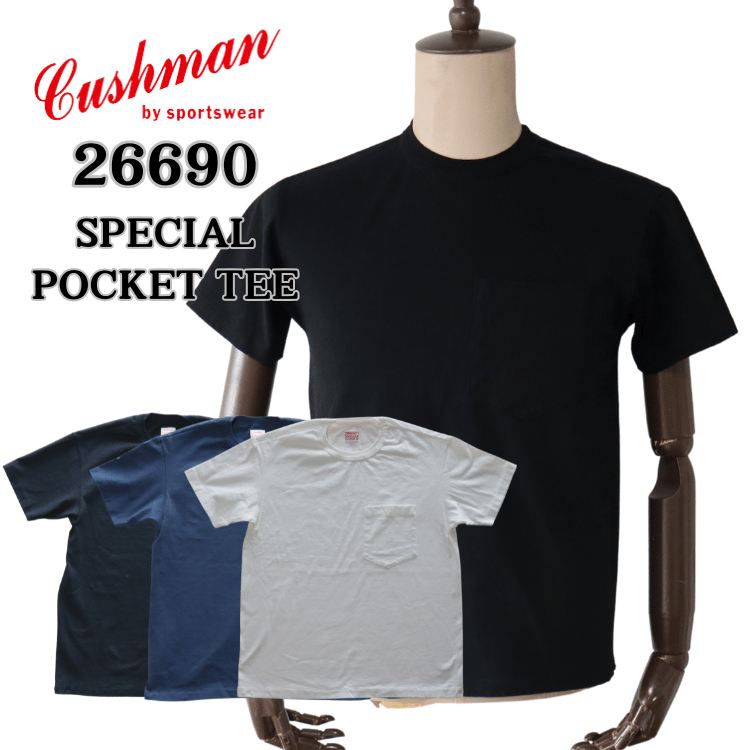 CUSHMAN クッシュマン 26690 SPECIAL POCKET TEE スペシャルポケットTee 天竺Tシャツ 半袖T