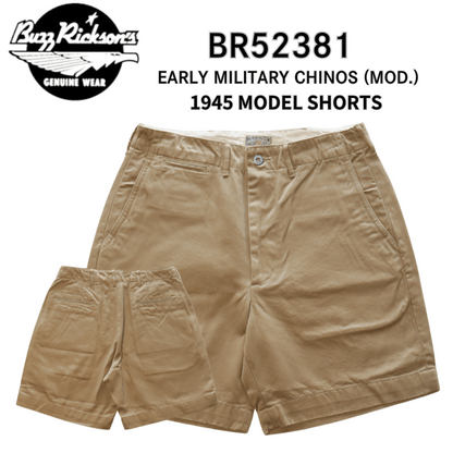 BUZZ RICKSON'S バズリクソンズ BR52381 EARLY MILITARY CHINOS (MOD.) 1945 MODEL SHORTS
