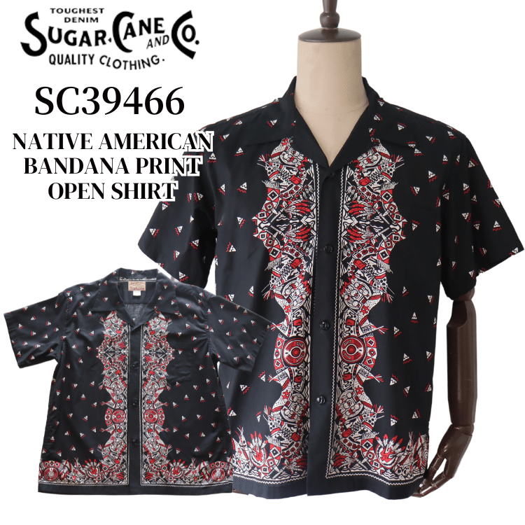 SUGAR CANE シュガーケーン SC39466 NATIVE AMERICAN BANDANA PRINT OPEN SHIRT ネイティブアメリカンバンダナプリントオープンシャツ