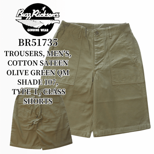 BUZZ RICKSON'S バズリクソンズ BR51735 TROUSERS, MEN'S, COTTON SATEEN OLIVE GREEN QM SHADE 107, TYPE I, CLASS SHORTS