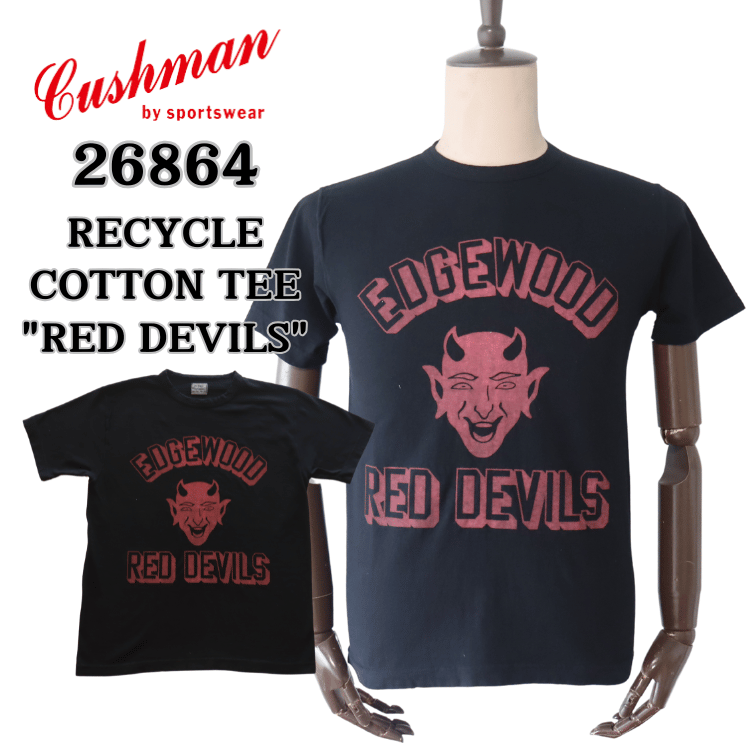 CUSHMAN クッシュマン RECYCLE COTTON TEE "RED DEVILS" 26864 リサイクルコットンT レッドデビルス