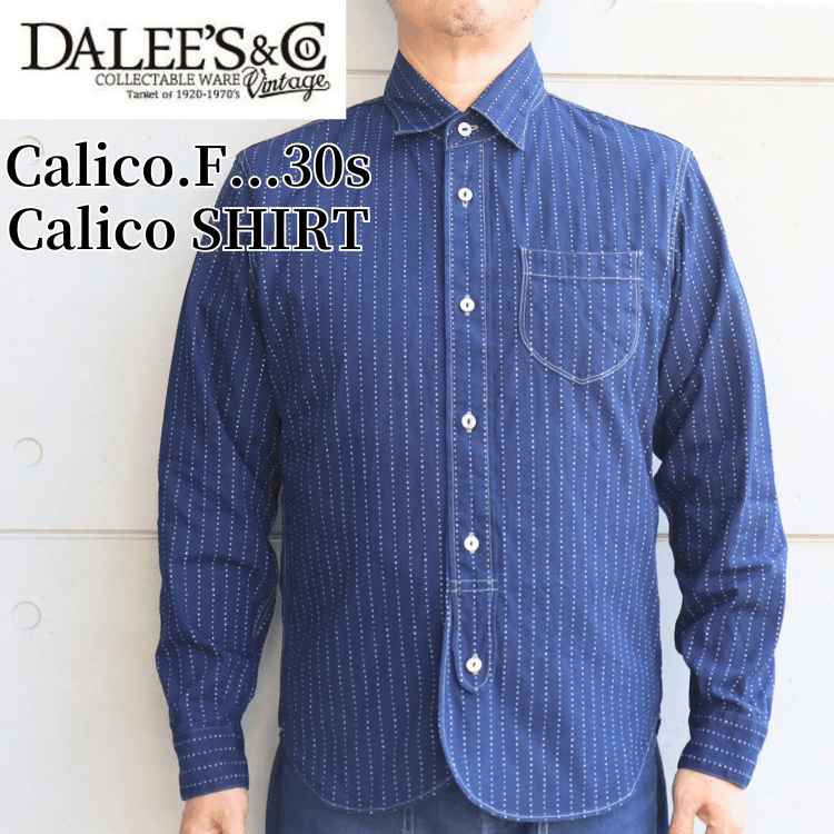 Dalee's & Co ダリーズアンドコー Calico.F...30s Calico SHIRT キャラコシャツ
