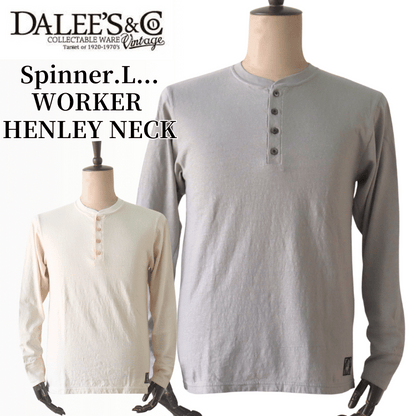 DALEE'S&CO ダリーズ by DELUXEWARE  Spinner.L 1920s HENLEY NECK スピナー 1920s ワークヘンリーネック 長袖Tシャツ