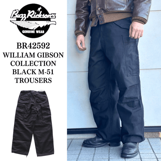 BUZZ RICKSON'S バズリクソンズ BR42592 WILLIAM GIBSON COLLECTION BLACK M-51 TROUSERS ウィリアムギブソン M-51トラウザーズ