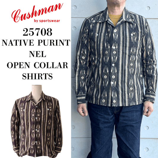 CUSHMAN クッシュマン 25708 NATIVE PURINT NEL OPEN COLLAR SHIRTS ネイティブプリントネルオープンカラーシャツ