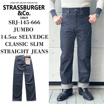 STRASSBURGER SBJ-145-666 JUMBO 14.5oz SELVEDGE CLASSIC SLIM STRAIGHT JEANS