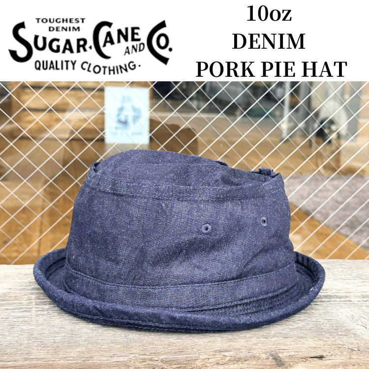 SUGAR CANE シュガーケーン SC02466 10oz デニムポークパイハット 人気 定番アイテム！  クラシカル 経年変化 グッズ ハット 帽子